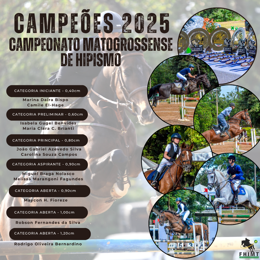 CAMPEÕES 2025 - CAMPEONATO MATO-GROSSENSE DE HIPISMO